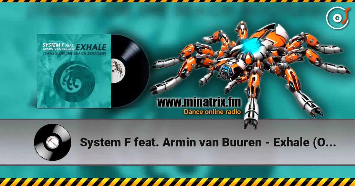 System F feat. Armin van Buuren - Exhale (Original) слухати онлайн у високій якості | Minatrix.FM