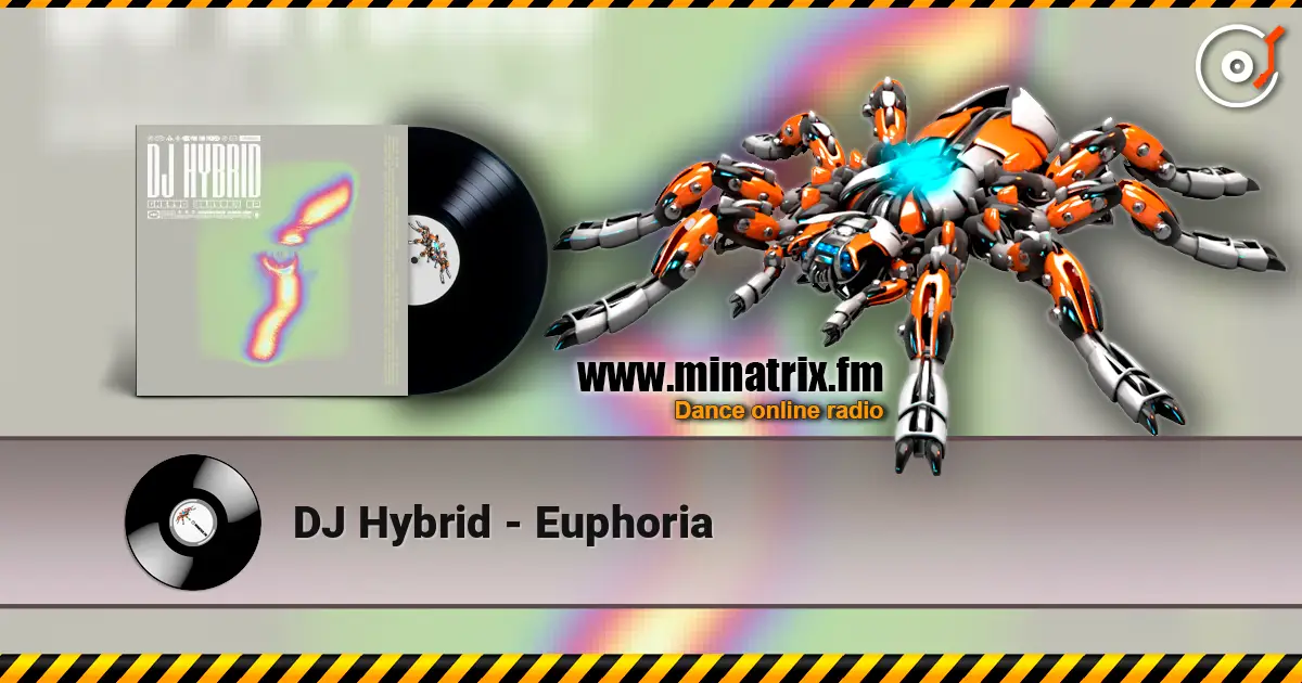 DJ Hybrid - Euphoria listen online in high quality | Minatrix.FM