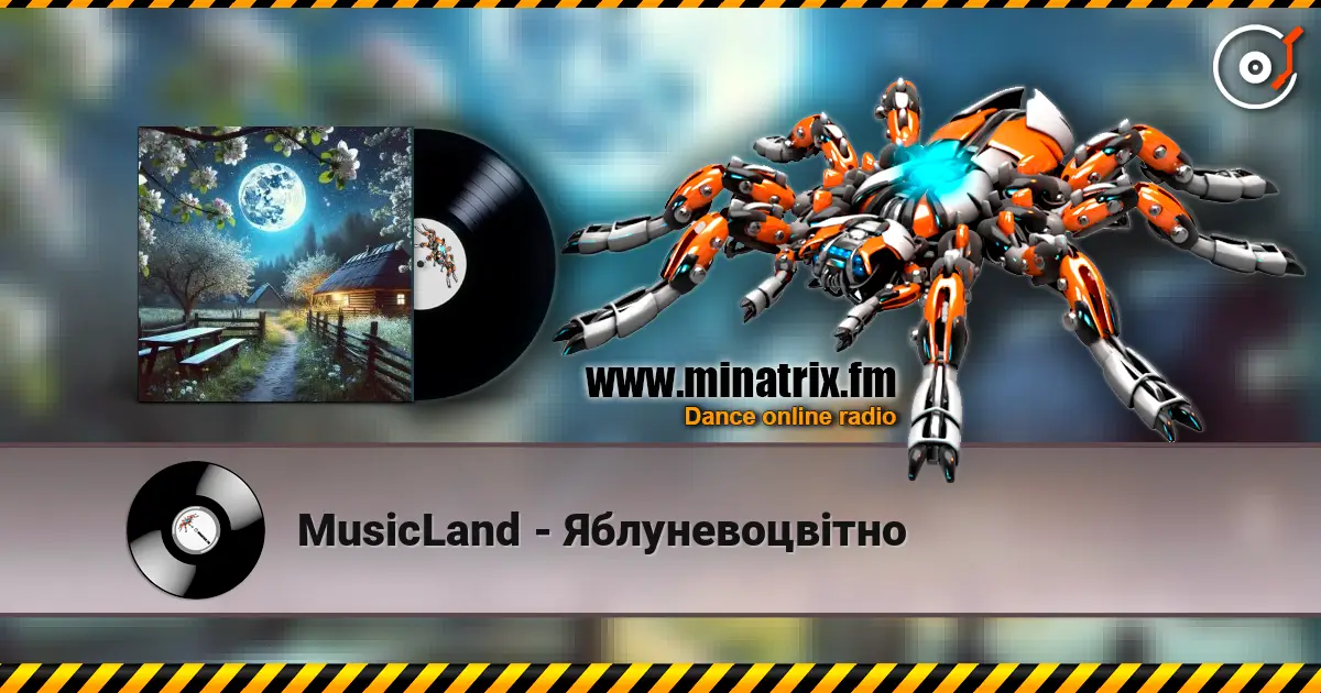 MusicLand - Яблуневоцвітно listen online in high quality | Minatrix.FM
