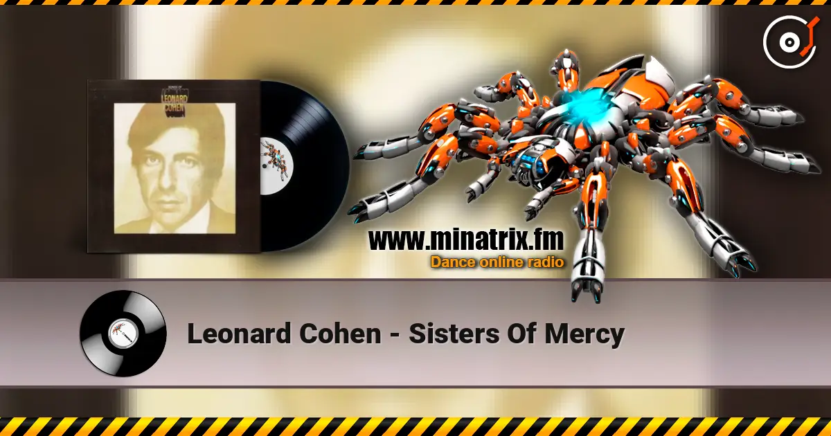 Leonard Cohen - Sisters Of Mercy слухати онлайн у високій якості | Minatrix.FM