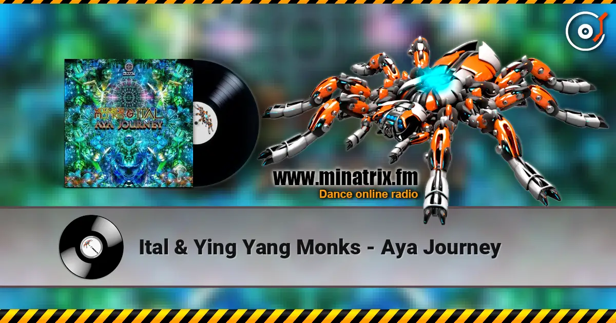 Ital & Ying Yang Monks - Aya Journey слухати онлайн у високій якості | Minatrix.FM