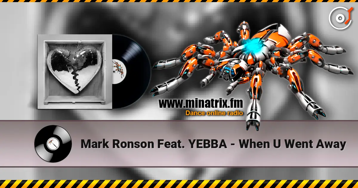 Mark Ronson Feat. YEBBA - When U Went Away listen online in high quality | Minatrix.FM