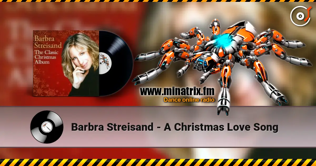 Barbra Streisand - A Christmas Love Song listen online in high quality | Minatrix.FM