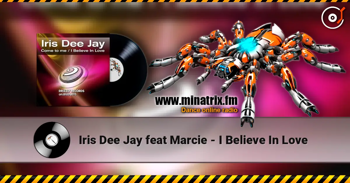 Iris Dee Jay feat Marcie - I Believe In Love слухати онлайн у високій якості | Minatrix.FM