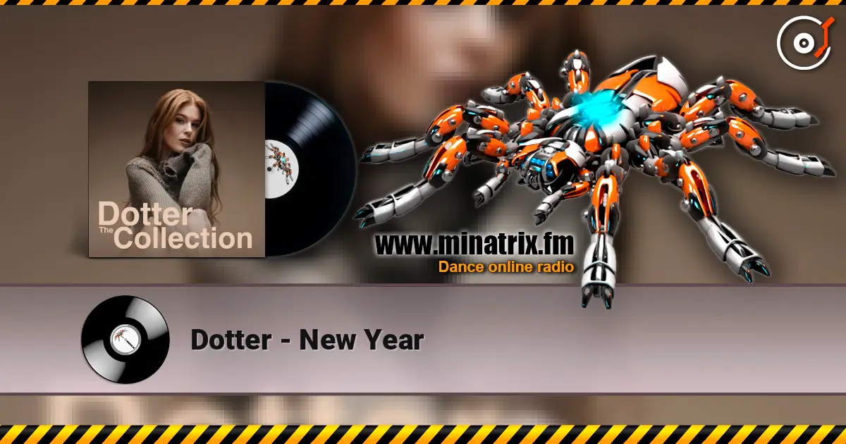Dotter - New Year слухати онлайн у високій якості | Minatrix.FM