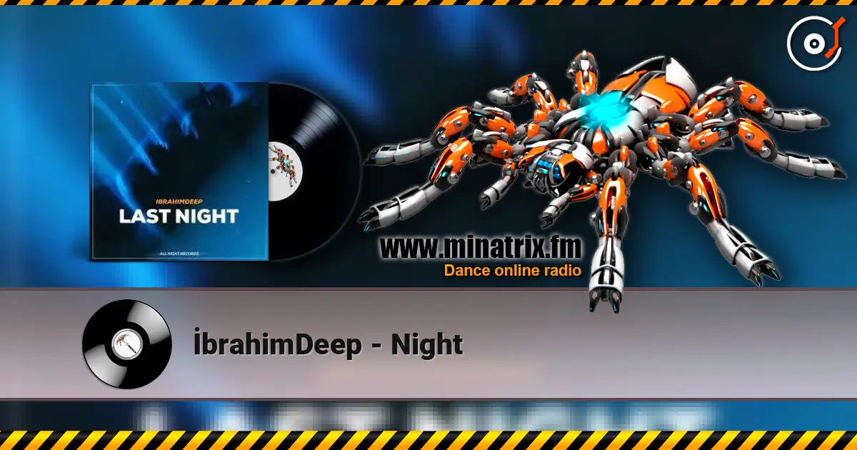 İbrahimDeep - Night listen online in high quality | Minatrix.FM