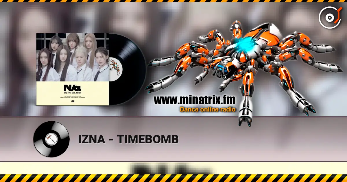 IZNA - TIMEBOMB listen online in high quality | Minatrix.FM