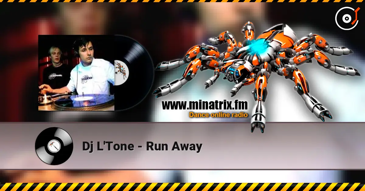 Dj L'Tone - Run Away listen online in high quality | Minatrix.FM