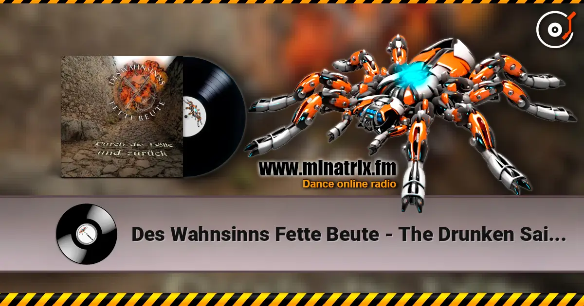 Des Wahnsinns Fette Beute - The Drunken Sailor слухати онлайн у високій якості | Minatrix.FM