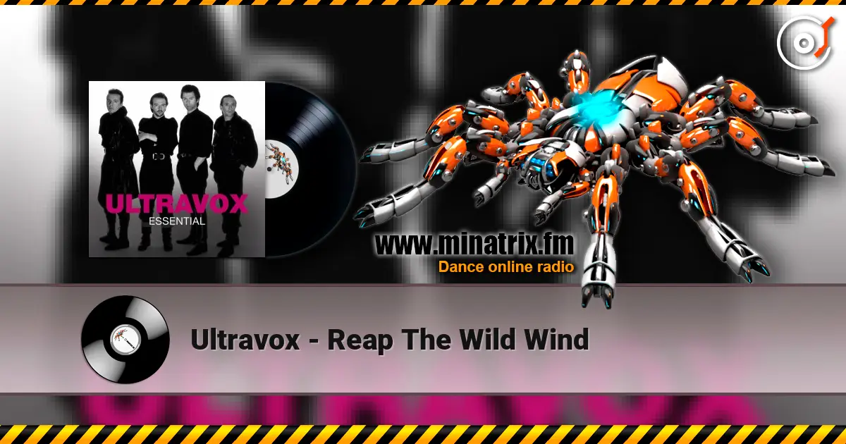 Ultravox - Reap The Wild Wind listen online in high quality | Minatrix.FM