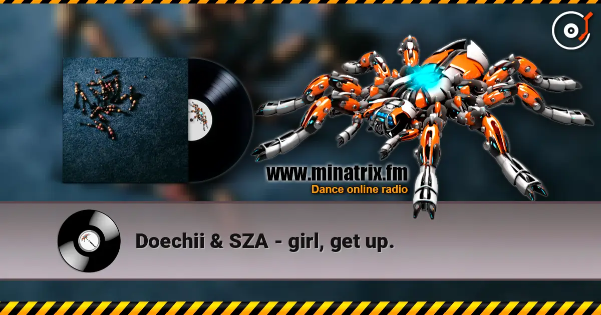 Doechii & SZA - girl, get up. слухати онлайн у високій якості | Minatrix.FM
