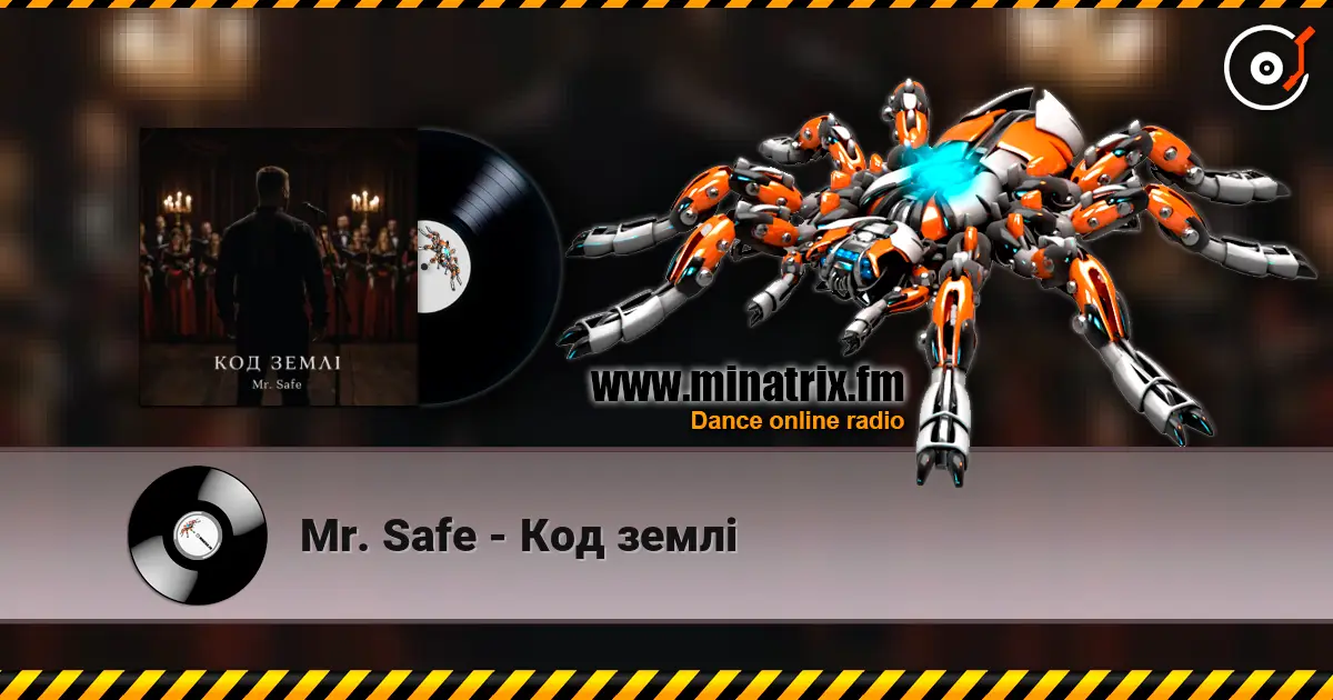 Mr. Safe - Код землі слухати онлайн у високій якості | Minatrix.FM