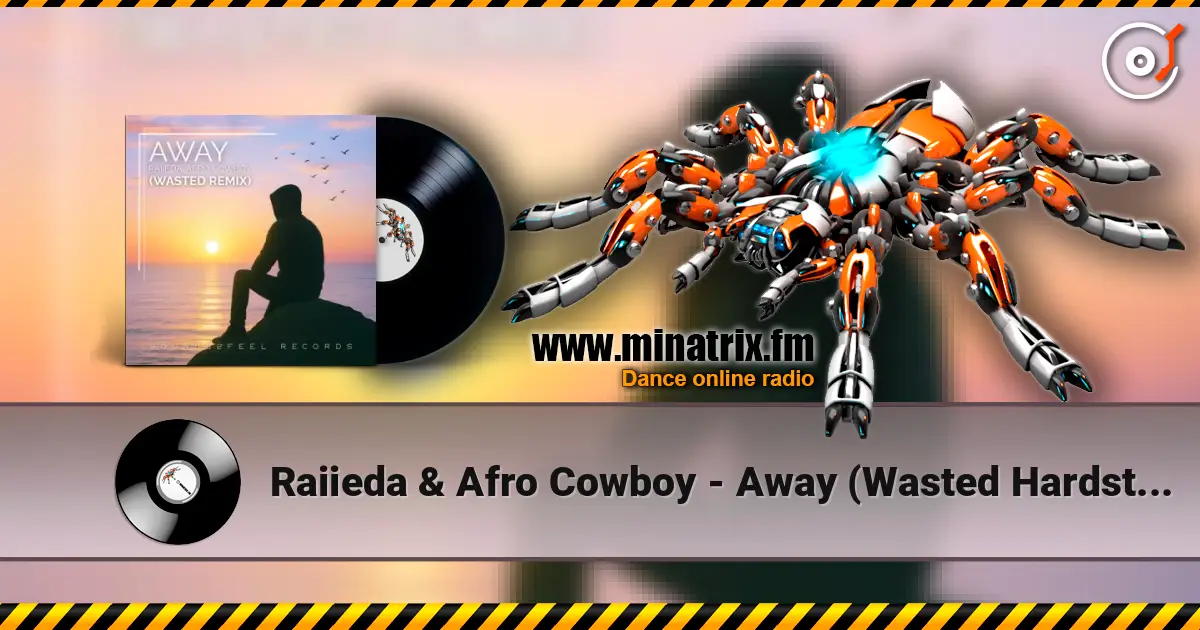 Raiieda & Afro Cowboy - Away (Wasted Hardstyle Remix) слухати онлайн у високій якості | Minatrix.FM