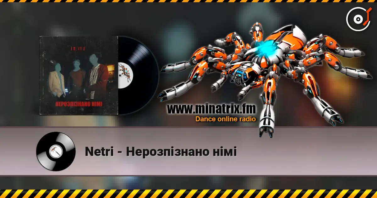 Netri - Нерозпізнано німі listen online in high quality | Minatrix.FM