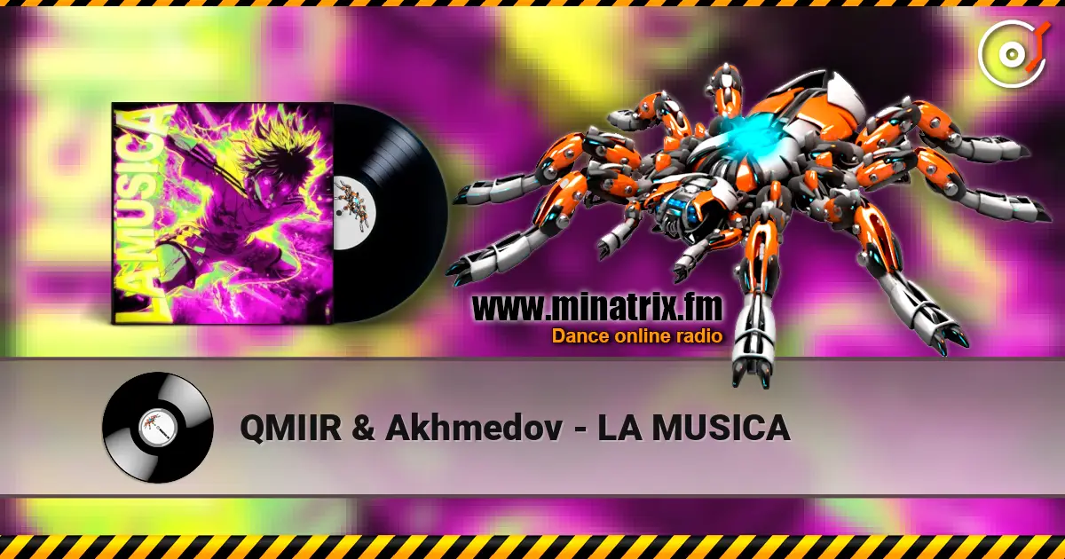 QMIIR & Akhmedov - LA MUSICA listen online in high quality | Minatrix.FM