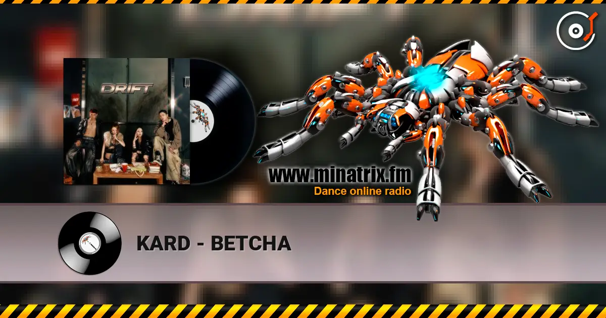 KARD - BETCHA слухати онлайн у високій якості | Minatrix.FM