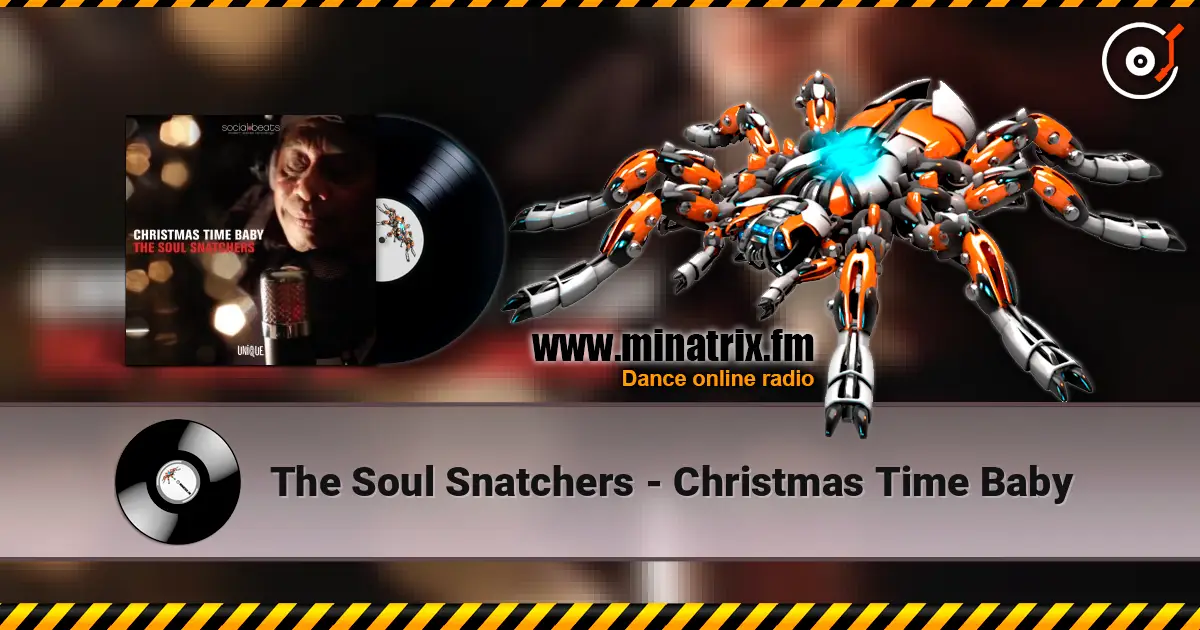 The Soul Snatchers - Christmas Time Baby слухати онлайн у високій якості | Minatrix.FM