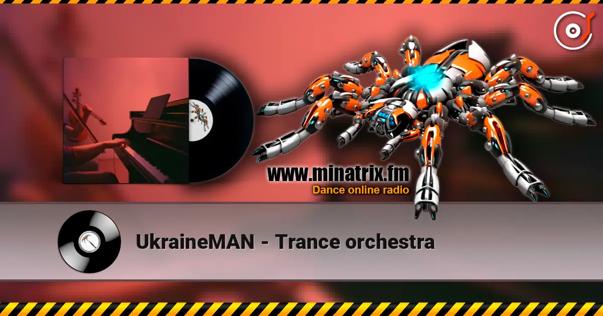 UkraineMAN - Trance orchestra слухати онлайн у високій якості | Minatrix.FM