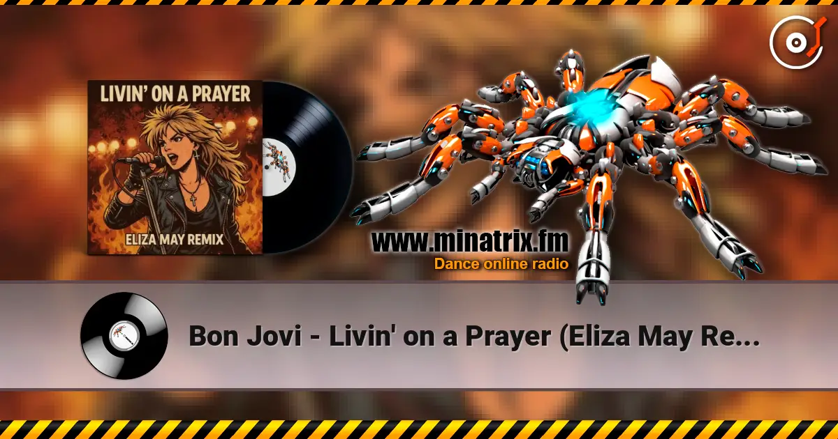 Bon Jovi - Livin' on a Prayer (Eliza May Remix) listen online in high quality | Minatrix.FM