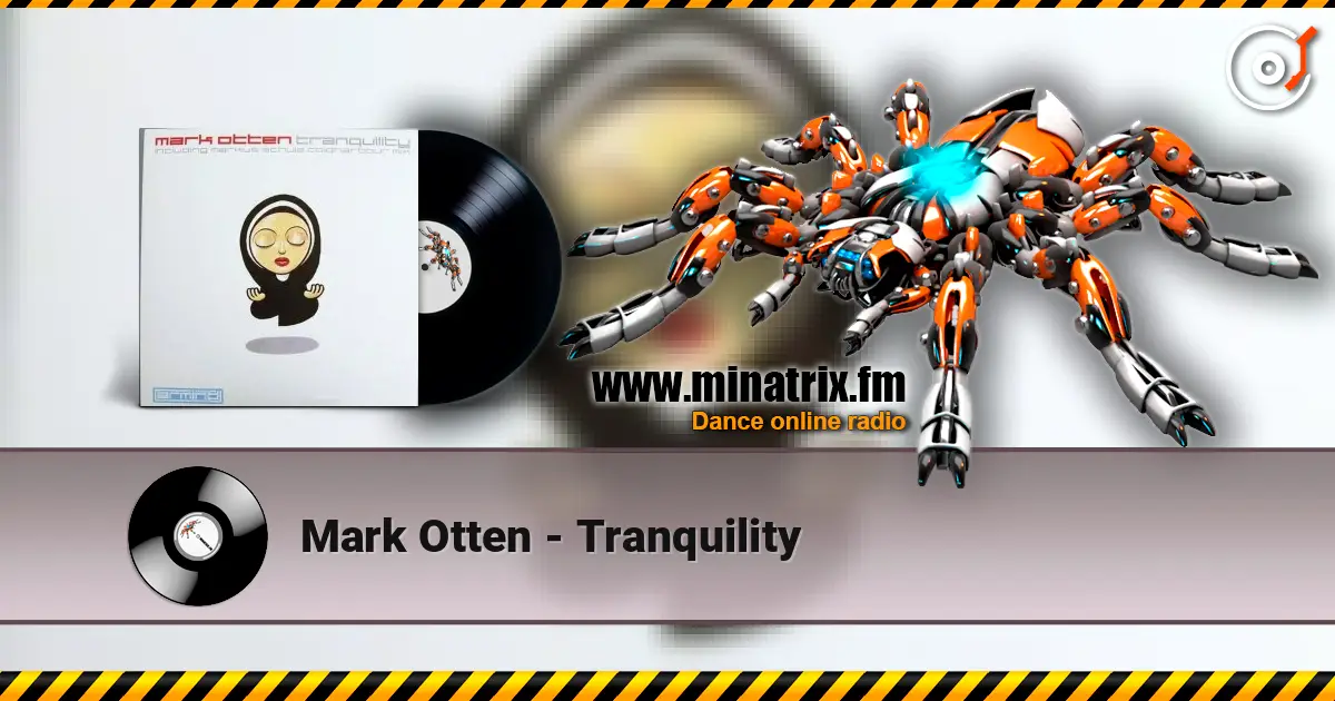 Mark Otten - Tranquility слухати онлайн у високій якості | Minatrix.FM