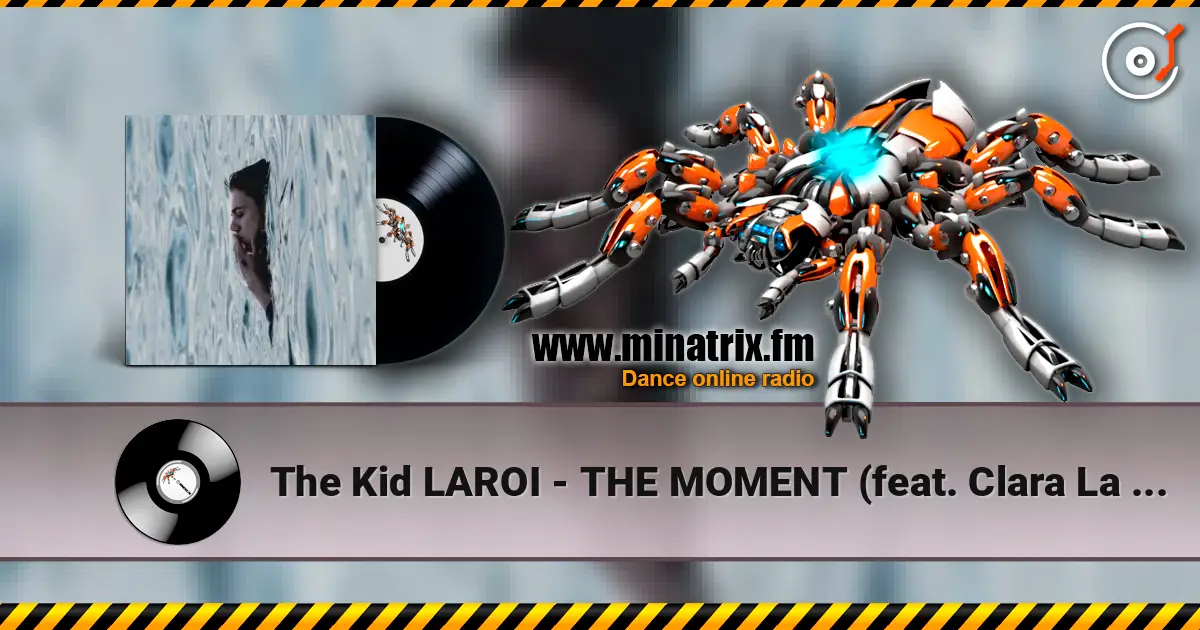 The Kid LAROI - THE MOMENT (feat. Clara La San) listen online in high quality | Minatrix.FM