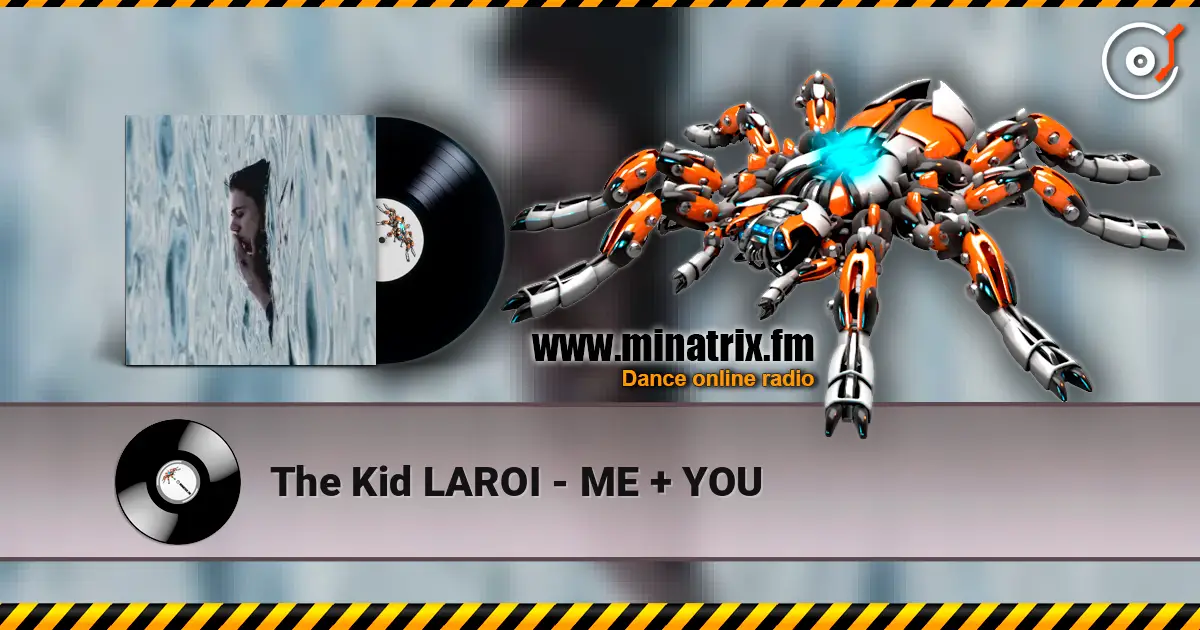 The Kid LAROI - ME + YOU listen online in high quality | Minatrix.FM