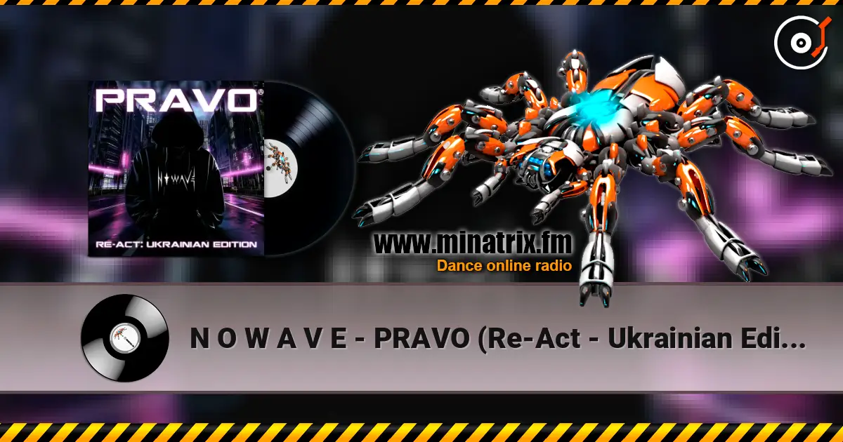 N O W A V E - PRAVO (Re-Act - Ukrainian Edition) слухати онлайн у високій якості | Minatrix.FM