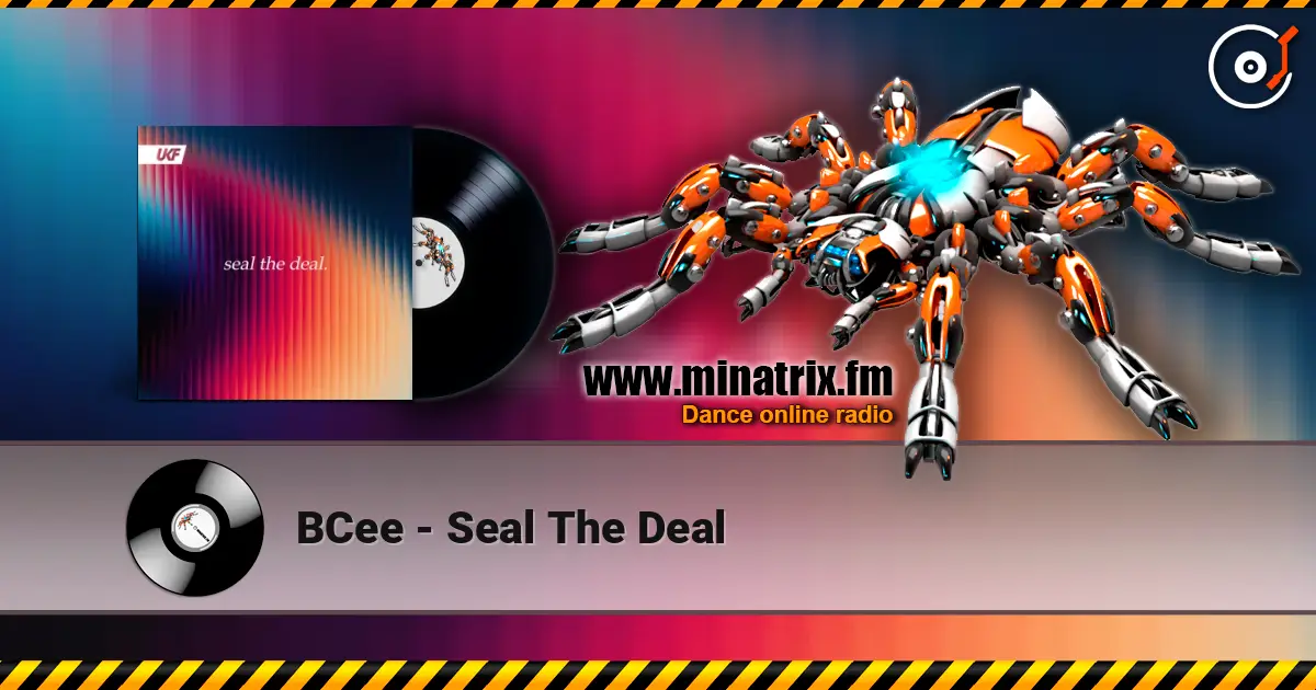 BCee - Seal The Deal слухати онлайн у високій якості | Minatrix.FM