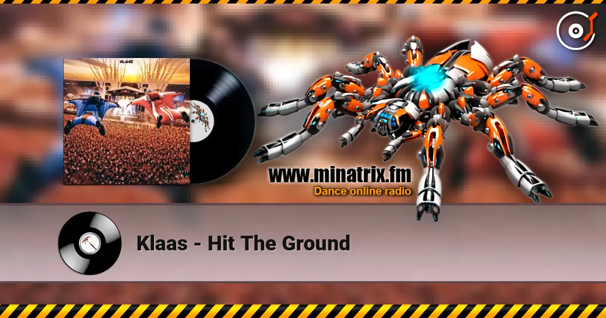 Klaas - Hit The Ground слухати онлайн у високій якості | Minatrix.FM