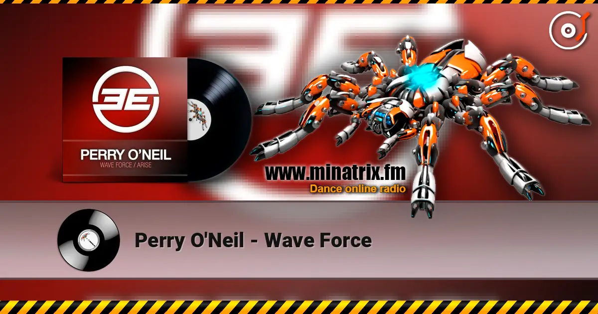 Perry O'Neil - Wave Force слухати онлайн у високій якості | Minatrix.FM