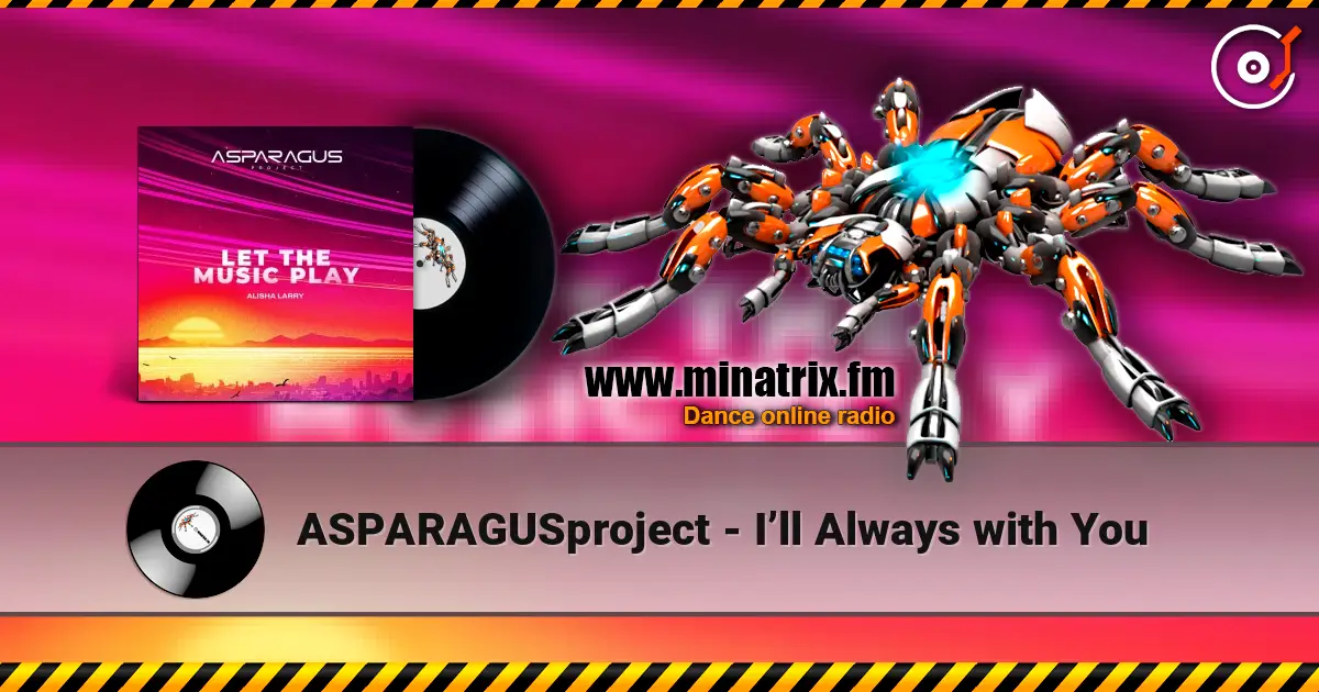 ASPARAGUSproject - I’ll Always with You слухати онлайн у високій якості | Minatrix.FM