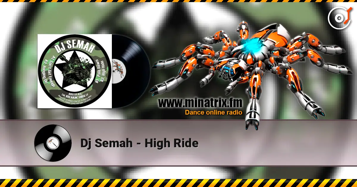 Dj Semah - High Ride слухати онлайн у високій якості | Minatrix.FM