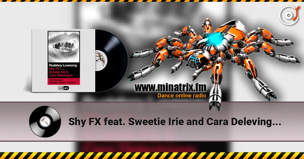 Shy FX feat. Sweetie Irie and Cara Delevingne - Rudeboy Lovesong (Remixes) listen online in high quality | Minatrix.FM