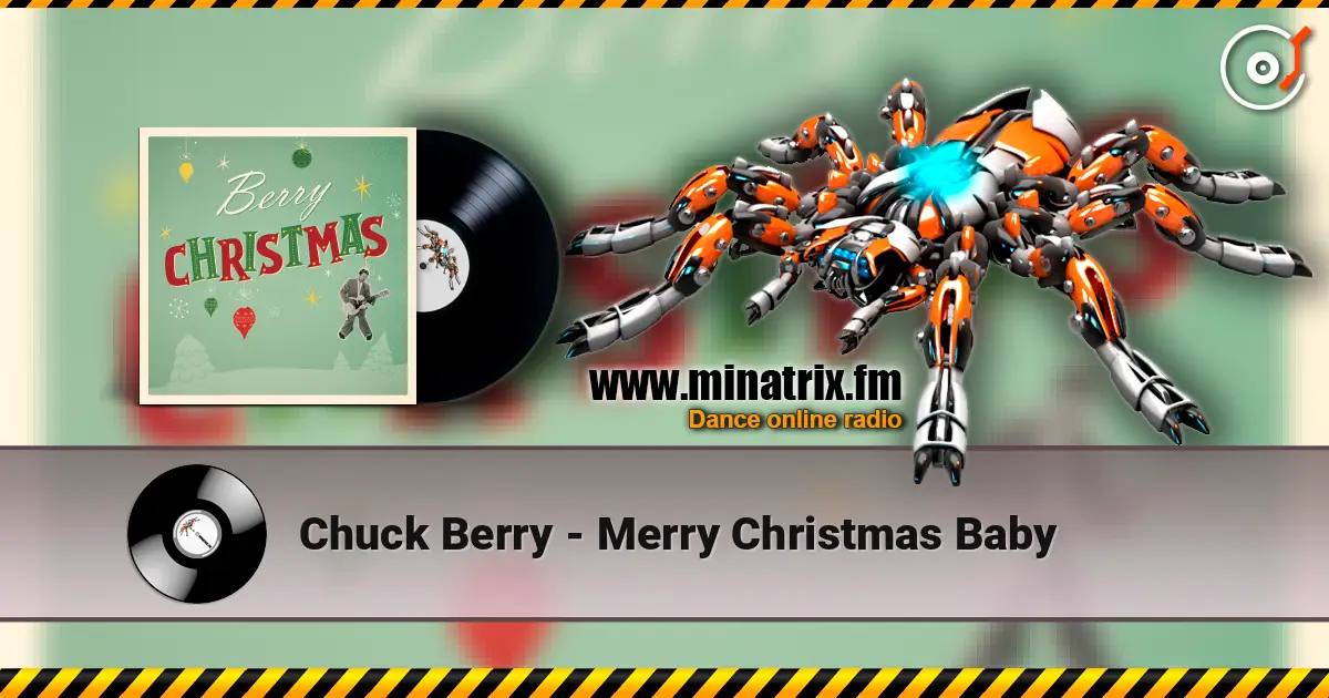 Chuck Berry - Merry Christmas Baby слухати онлайн у високій якості | Minatrix.FM
