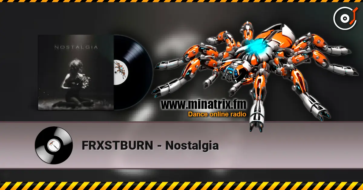 FRXSTBURN - Nostalgia слухати онлайн у високій якості | Minatrix.FM