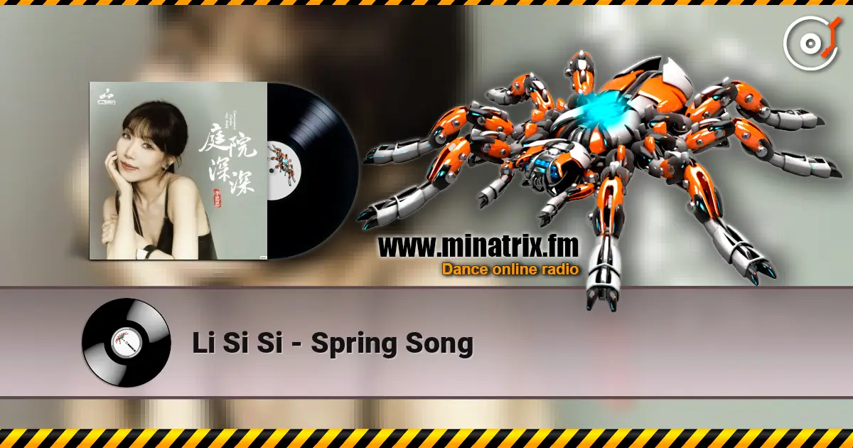 Li Si Si - Spring Song слухати онлайн у високій якості | Minatrix.FM