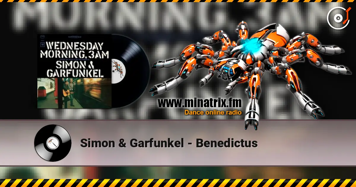 Simon & Garfunkel - Benedictus слухати онлайн у високій якості | Minatrix.FM