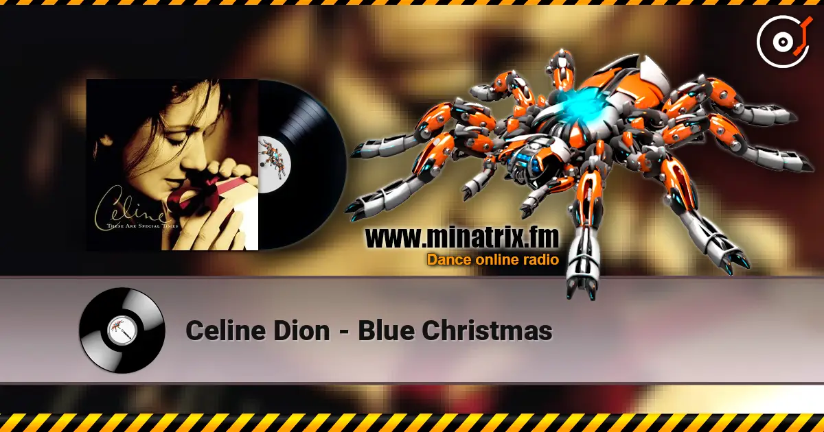 Celine Dion - Blue Christmas слухати онлайн у високій якості | Minatrix.FM