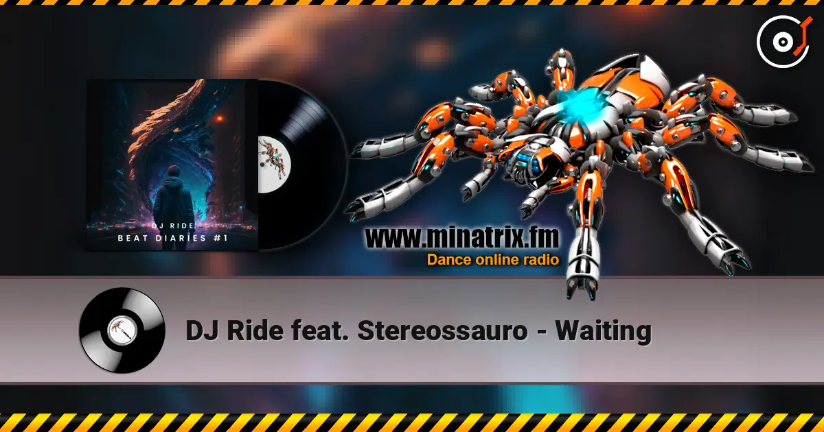 DJ Ride feat. Stereossauro - Waiting listen online in high quality | Minatrix.FM