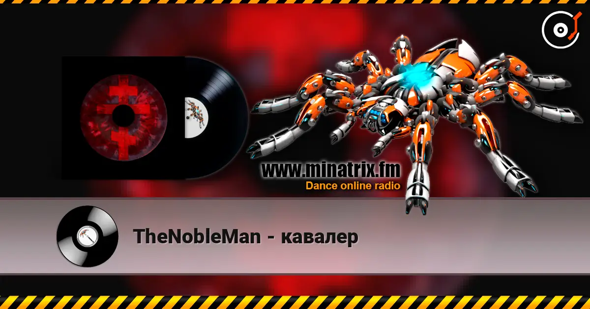 TheNobleMan - кавалер listen online in high quality | Minatrix.FM