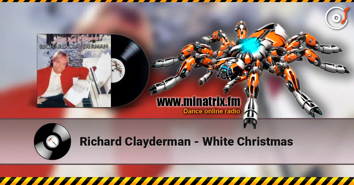 Richard Clayderman - White Christmas слухати онлайн у високій якості | Minatrix.FM