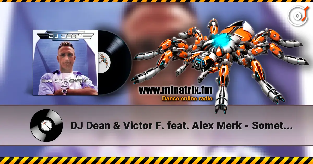 DJ Dean & Victor F. feat. Alex Merk - Sometimes (Extended Mix) слухати онлайн у високій якості | Minatrix.FM