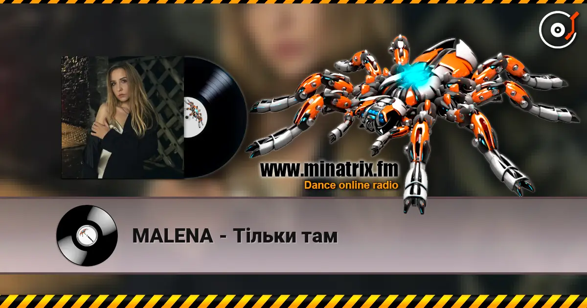 MALENA - Тільки там listen online in high quality | Minatrix.FM