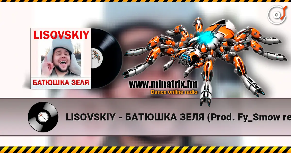 LISOVSKIY - БАТЮШКА ЗЕЛЯ (Prod. Fy_Smow remix) listen online in high quality | Minatrix.FM