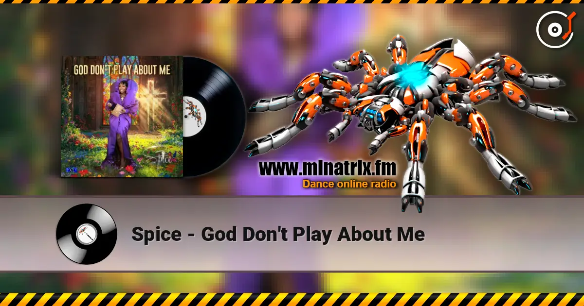 Spice - God Don't Play About Me listen online in high quality | Minatrix.FM
