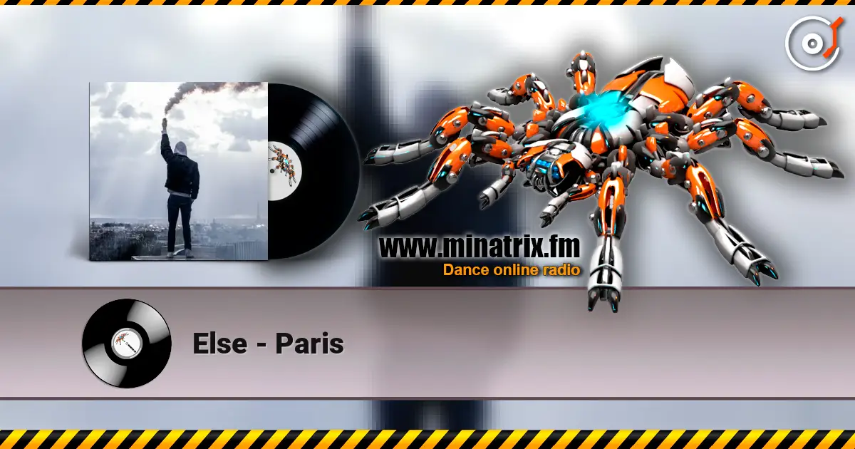 Else - Paris слухати онлайн у високій якості | Minatrix.FM