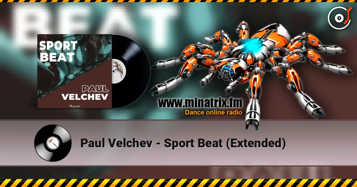 Paul Velchev - Sport Beat (Extended) слухати онлайн у високій якості | Minatrix.FM