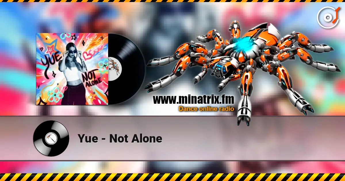 Yue - Not Alone listen online in high quality | Minatrix.FM