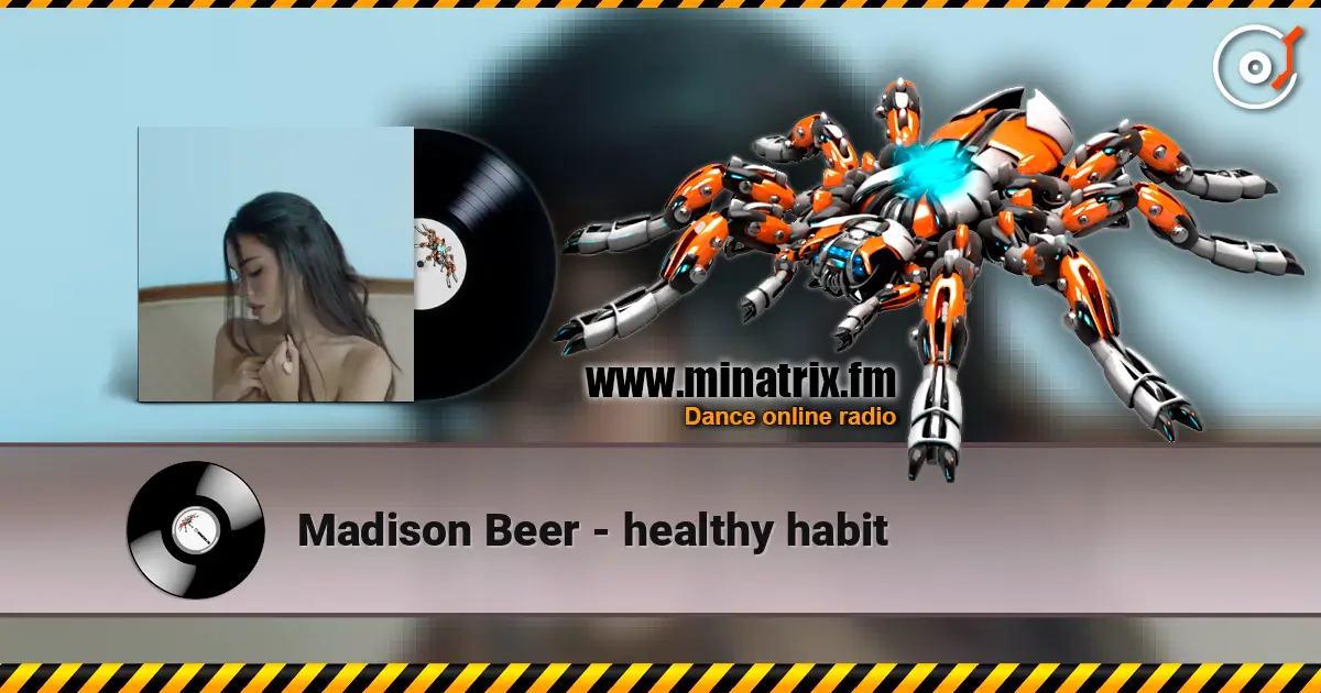 Madison Beer - healthy habit listen online in high quality | Minatrix.FM