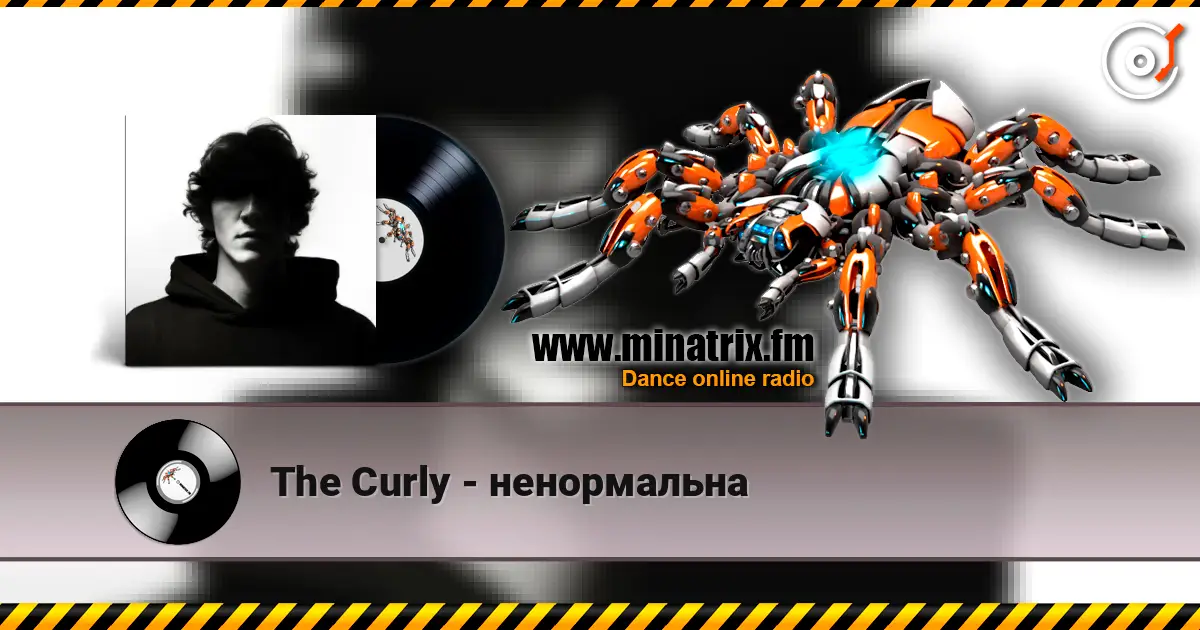 The Curly - ненормальна слухати онлайн у високій якості | Minatrix.FM